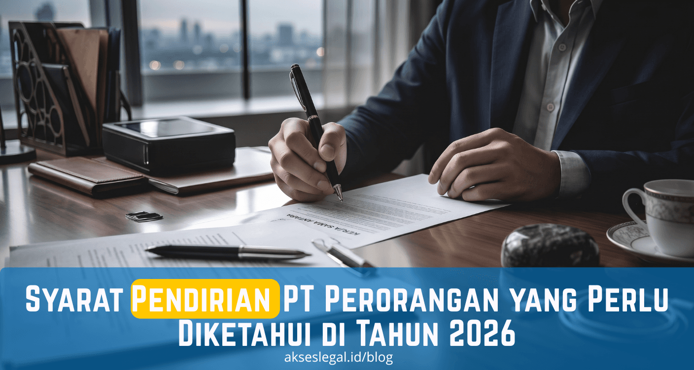 Syarat Pendirian PT Perorangan yang Perlu Diketahui di Tahun 2026